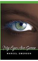 My Eyes Are Green
