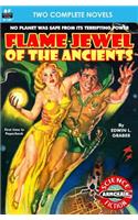 Flame-Jewel of the Ancients & The Pirate Planet