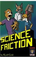 Science Friction