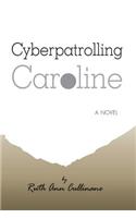 Cyberpatrolling Caroline