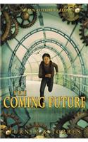 The Coming Future