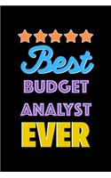 Best Budget Analyst Evers Notebook - Budget Analyst Funny Gift