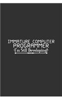 Immature Computer Programme