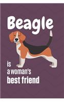 Beagle is a woman's Best Friend