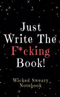 Just Write the F*cking Book!