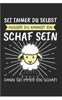 Sei Immer Du Selbst Ausser Du Kannst Ein Schaf Sein Dann Sei Immer Ein Schaf!