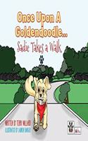 Once Upon a Goldendoodle...Sadie Takes A Walk