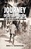 The Journey of Determination: The Story of a Village Boy in Liberia