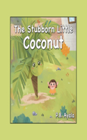 Stubborn Little Coconut