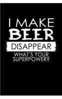 I Make Beer Disappear. What's Your Superpower?