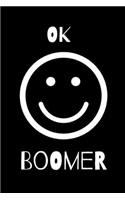 Ok boomer, College ruled composition notebook for millennials