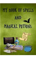 My Book of Spells and Magical Potions