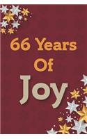 66 Years of Joy: 66th Birthday Joy, Positivity and Gratitude Journal & Planner - Positive Mindset for Girls, Boys, Women & Men - 66 Years Birthday Gift: Journal Gift