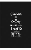 Dacorum is Calling and I Must Go: 6''x9'' Lined Writing Notebook Journal, 120 Pages, Best Novelty Birthday Santa Christmas Gift For Friends, Fathers, ... Cover With White Quote and W