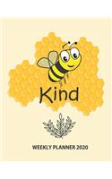 Weekly Planner 2020: Bee Kind Planner Organizer - Monthly & Weekly Calendar Views Organizer 2020 One Year Diary For Bee Lovers, BeeKeeper & Breeder