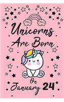 Unicorns Are Born On January 24