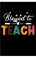 Blessed To Teach