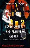 Scary Ghosts and Playful Ghosts