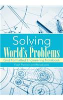 Solving the World's Problems: Grid Formatted Engineering Notebook