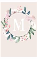 M: 110 College-Ruled Pages (6 x 9) - Monogram Journal and Notebook with a Classic Light Pink Background of Vintage Floral Roses and Peonies in a Waterc