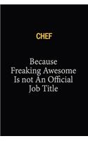 Chef Because Freaking Awesome Is Not An Official Job Title