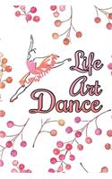 Life, Art, Dance: Prompt Journal Created Just for Dance Students