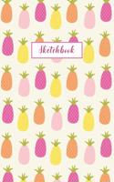 Sketchbook: Pineapple Journal for Kids Extra Large 8.5x11 Drawing Pad for Sketching and Doodling