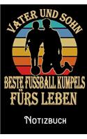 Vater und Sohn beste Fussball-Kumpels fürs Leben - Notizbuch