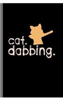 Cat dabbing: For Cats Animal Lovers Cute Animal Composition Book Smiley Sayings Funny Vet Tech Veterinarian Animal Rescue Sarcastic For Kids Veterinarian Play Ki