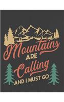 Mountains are calling and I must go: Hiking Journal With Prompts To Write In, Trail Log Book, Hiker's Journal, Hiking Journal, Hiking Log Book, Hiking Gifts,