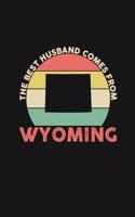 The Best Husband Comes From Wyoming