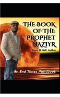 A Lost Boy's Salvation Volume #4: The Book of the Prophet Naziyr(4 Volume)