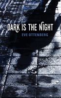 Dark Is the Night