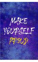 Make Yourself Proud