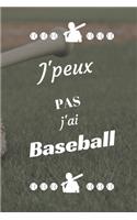 J'peux pas j'ai Baseball: Carnet de notes pour sportif / sportive passionné(e) - 124 pages lignées - format 15,24 x 22,89 cm