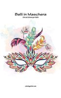 Balli in Maschera Libro da Colorare per Adulti 1: (1 Balli in Maschera)