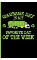 Garbage Day Is My Favorite Day of the Week