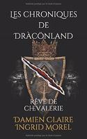 Les chroniques de Dràcönland: Rêve de chevalerie