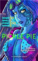 Pickle Pie: A Cyberpink Story