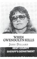 When Gwendolyn Kills
