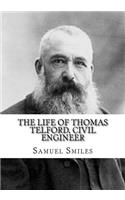 The Life of Thomas Telford, Civil Engineer