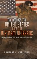 Apology the United States Owes the Vietnam Veterans