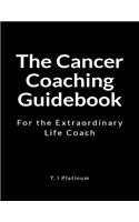 The Cancer Coaching Guidebook