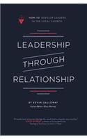 Leadership Through Relationship