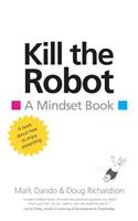 Kill the Robot