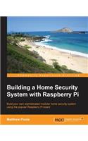 Building a Home Security System with Raspberry Pi