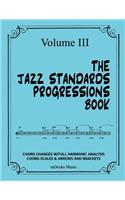 The Jazz Standards Progressions Book Vol. III