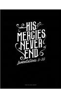 His Mercies Never End - Lamentations 3: 22: Two Column Ledger