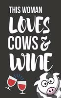 This Woman Loves Cows & Wine