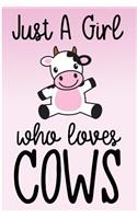 Just a Girl Who Loves Cows
